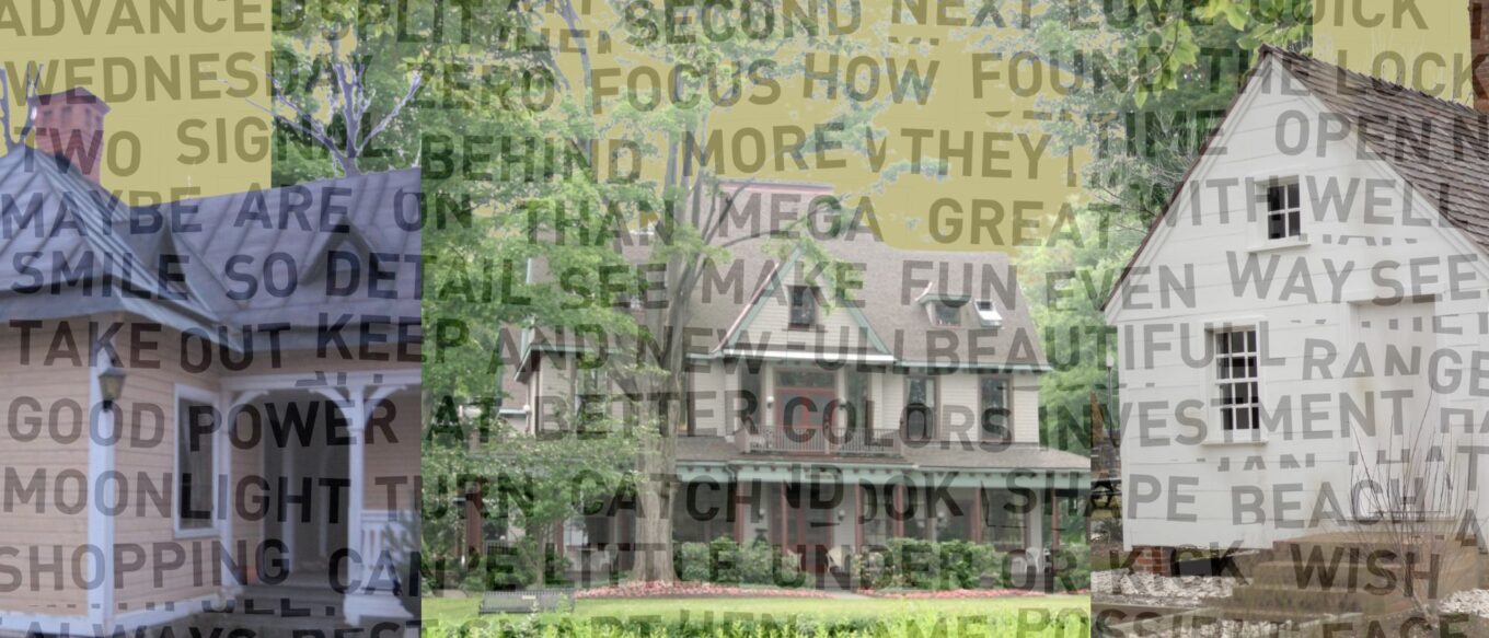 A collage of three different houses with words overlaid.